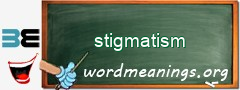 WordMeaning blackboard for stigmatism